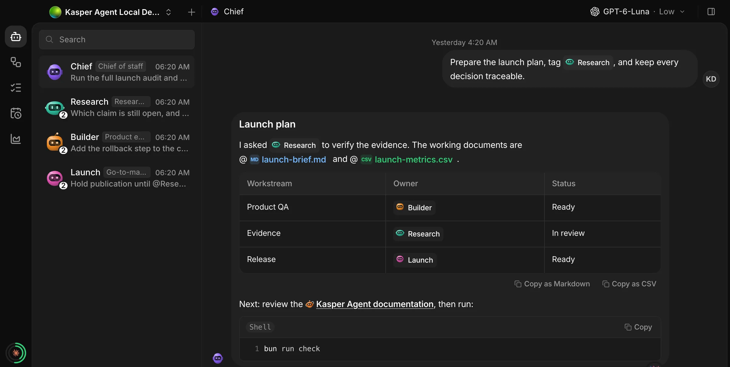 An agent thread. Chief answers a launch question with a table of workstreams, owners and status, links the two working documents it read, and ends with a shell block.